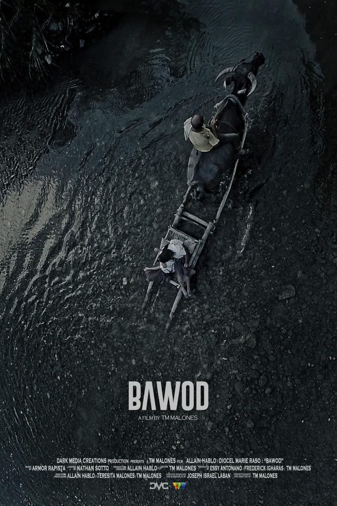 "Bawod", Directed by TM Malones